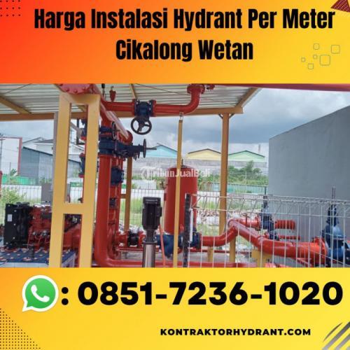 KREDIBEL, WA 0851-7236-1020 Harga Instalasi Hydrant Per Meter Cikalong Wetan