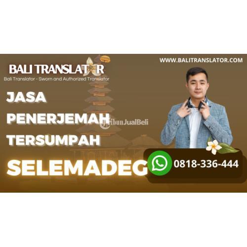 Jasa Penerjemah Tersumpah di Selemadeg di Bali Translator di Sworn and