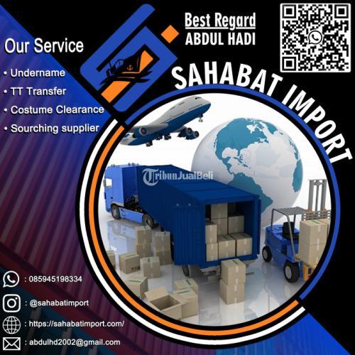 Jasa import resmi dan borongan terpercaya | Sahabat import | 085945198334