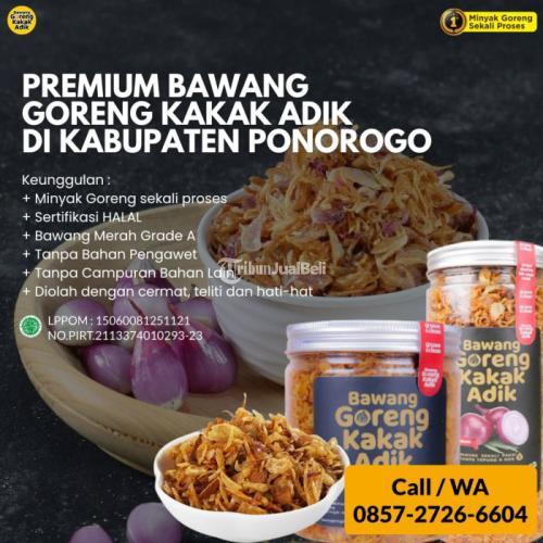 Premium Bawang Goreng Kakak Adik di Kabupaten Ponorogo Call/WA 0857-2726-6604