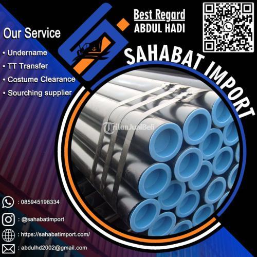 Jasa Import Resmi Pipa Seamless Terbaik - Bekasi