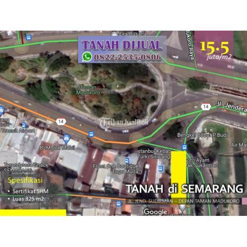 Jual Tanah Murah Luas 325 m2 Strategis di Depan Taman Madukoro Jln Sudirman - Semarang Jawa Tengah