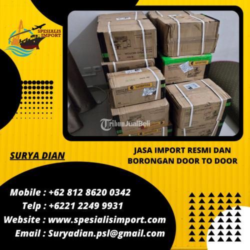 Jasa Import Resmi | Spesialis Import | 081286200342