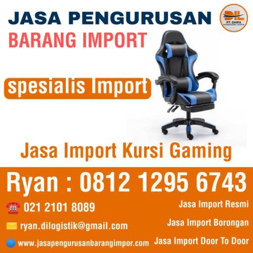 Jasa Import Kursi Gaming | Jasa Door To Door Import