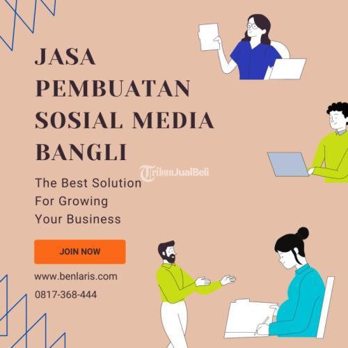 Terpercaya Jasa Pembuatan Sosial Media di Kabupaten Bangli Call/WA 0817-368-444