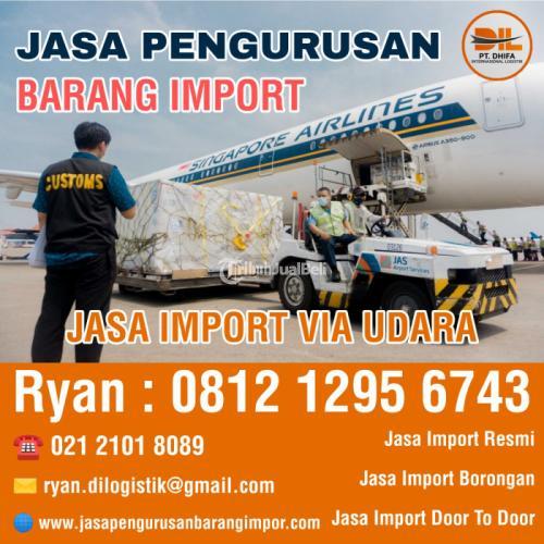 Jasa Import Resmi & Borongan - Jakarta Timur