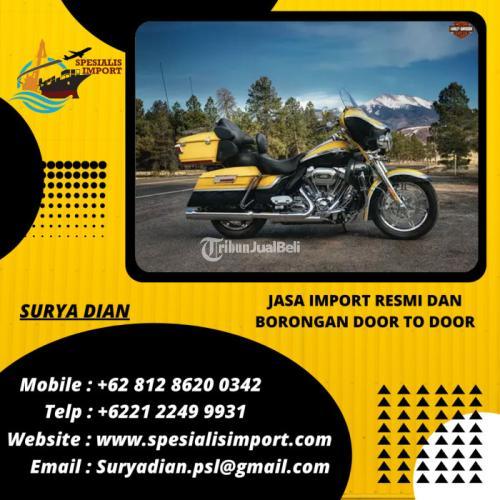 Jasa Import Spesialis Moge | Spesialis Import Via Laut / via Udara - Jakarta Utara