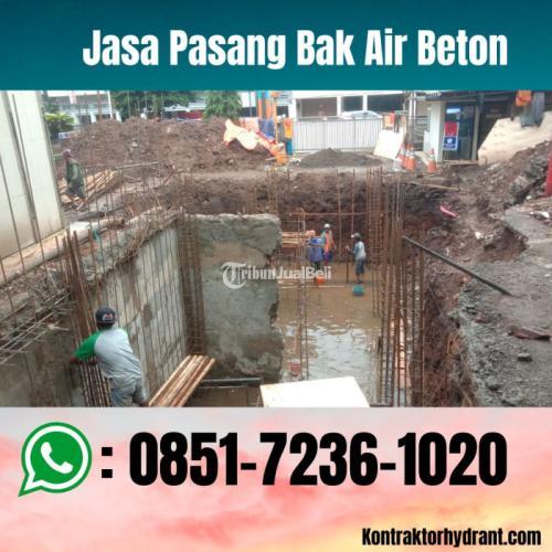 TERBUKTI, Tlp 0851-7236-1020 Jasa Pembuatan Bak Air Beton