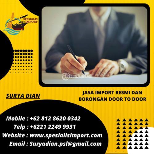 Spesialis Import | Undername Dan Custome CLearance - Jakarta Utara
