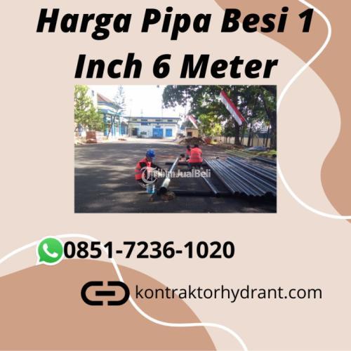 GRATIS KONSULTASI, 0851.7236.1020 Harga Pipa Besi 1 Inch 6 Meter