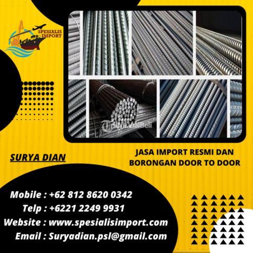 Jasa Import Spesialis Besi Baja | Spesialisimport.com | 081286200342