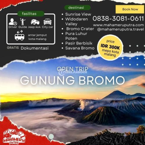 Trip bromo murah untuk liburan Asyik di malang
