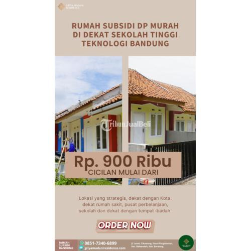 Dijual Rumah Subsidi Murah dengan DP Murah di Dekat Sekolah Tinggi Teknologi - Bandung