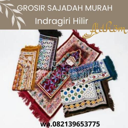 Pusat Sajadah Murah Berkualitas - Indragiri Hilir