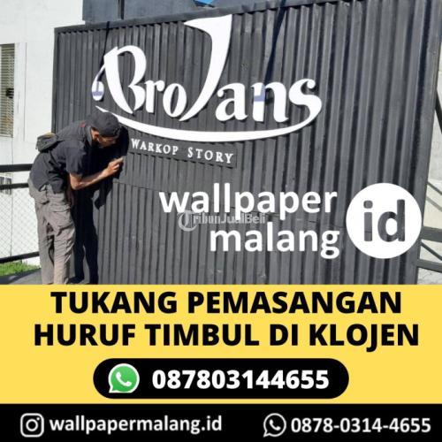TUKANG PEMASANGAN HURUF TIMBUL DI KLOJEN