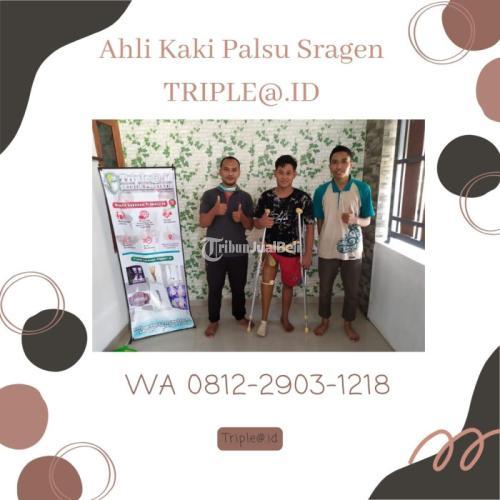 WA 0812-2903-1218, Ahli Kaki Palsu Sragen TRIPLE@.ID