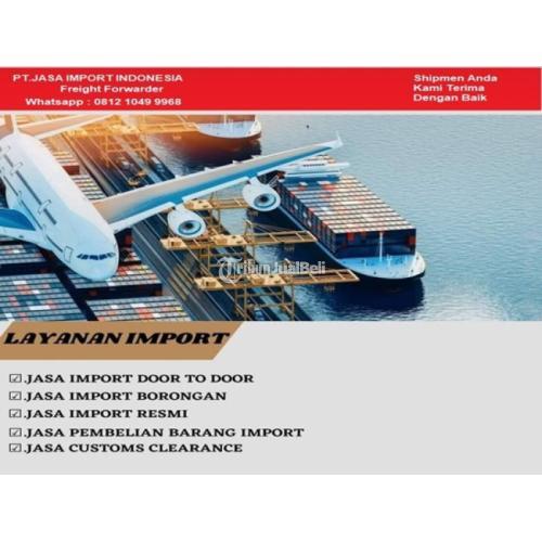 Layanan Import Door To Door UK ke Jakarta - Jakarta Timur