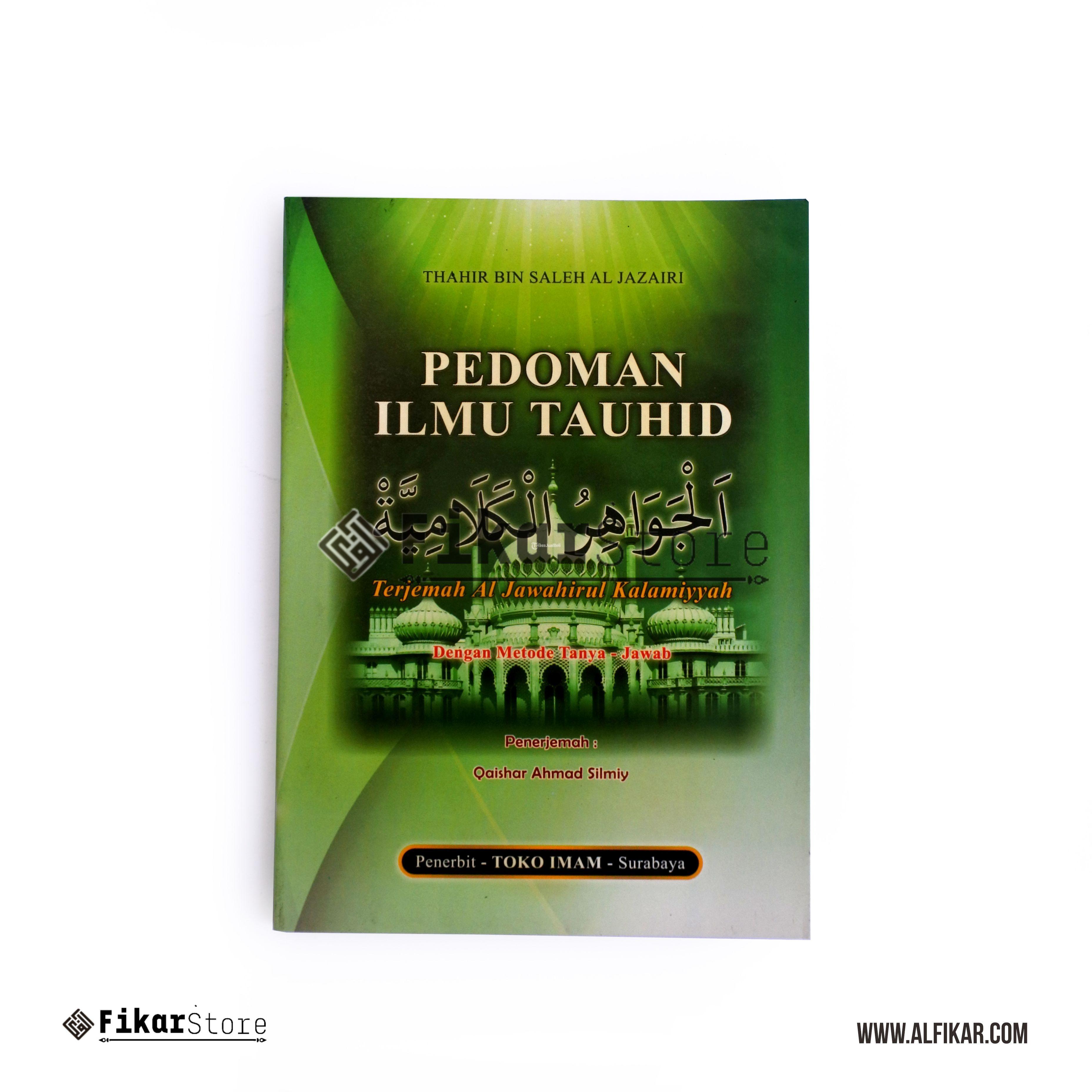 Terjemah Jawahirul Kalamiyah Penulis Qaishar Ahmad Silmiy - Malang