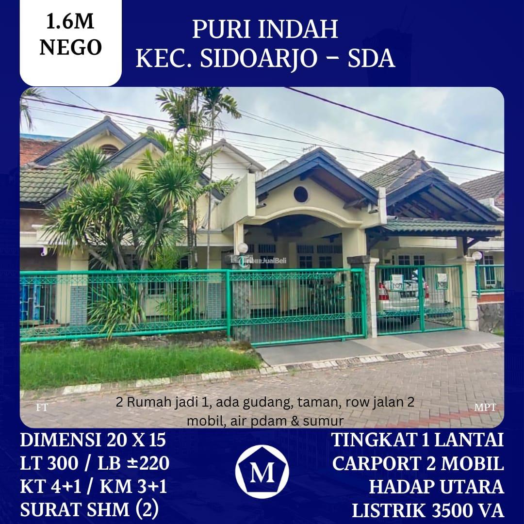 Rumah Puri Indah Sidoarjo Kota 16M Nego SHM 2 Rumah Jadi 1