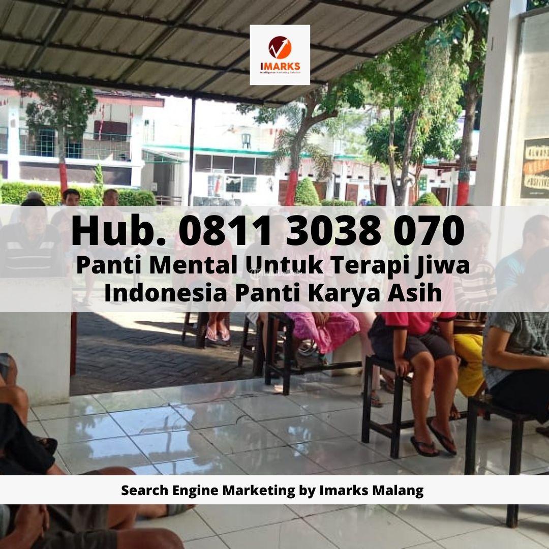 PANTI AUTIS INDONESIA Hub 0811 3038 070 Panti Autis dan Down Syndrome di Indonesia Panti Karya Asih