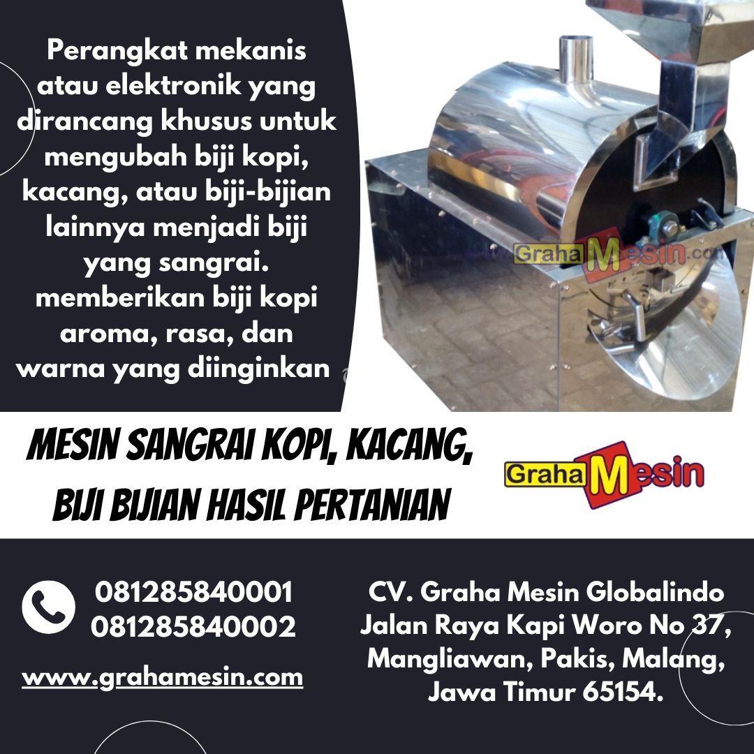 Mesin Sangrai Kopi kacang biji bijian Hasil pertanian Graha Mesin
