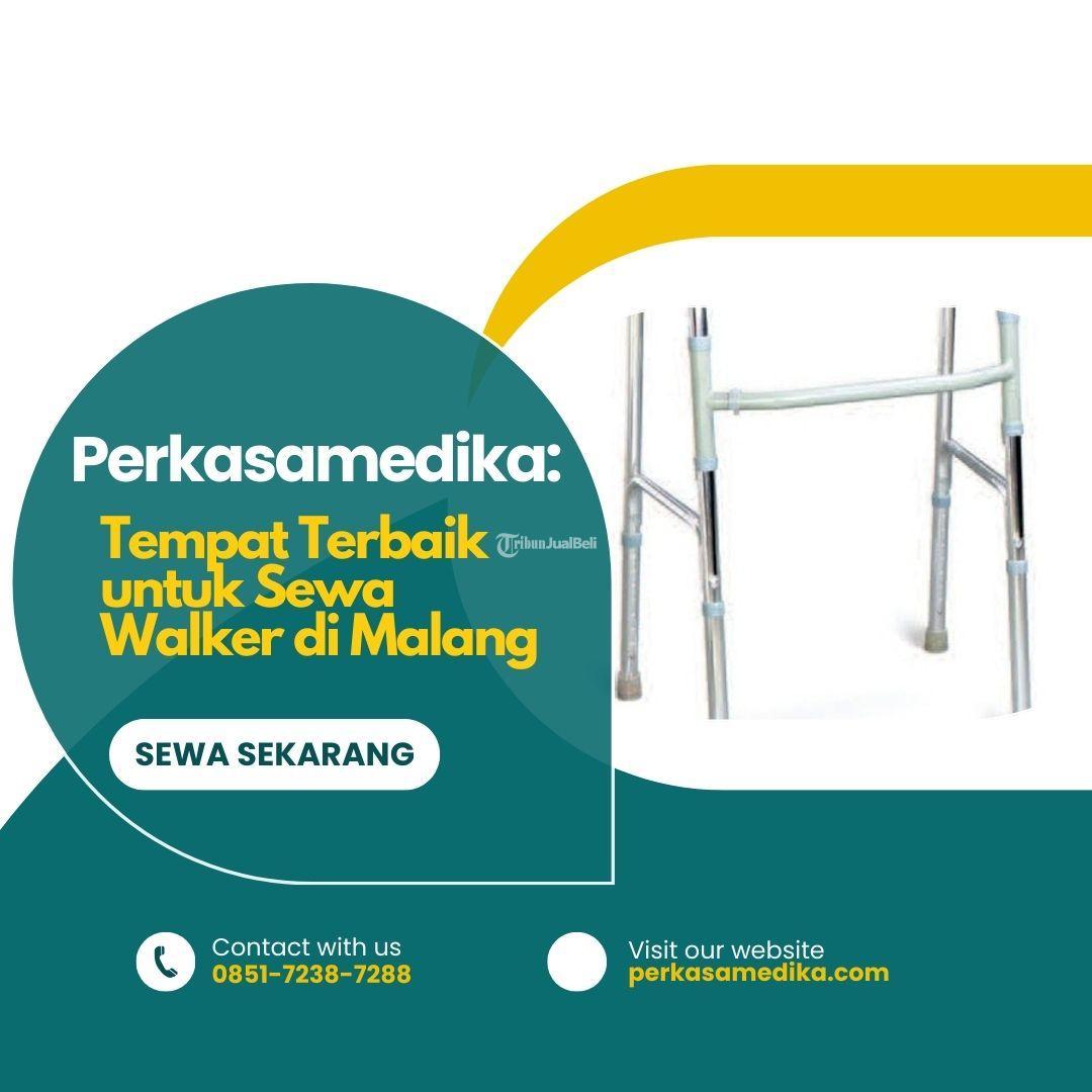 Perkasamedika Tempat Terbaik untuk Sewa Walker di Malang