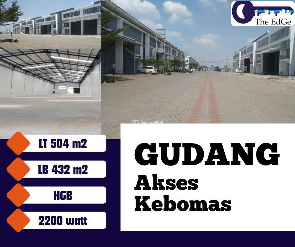 Gudang Akses Kebomas Siap Pakai dekat Pelabuhan di Gresik  The EdGe