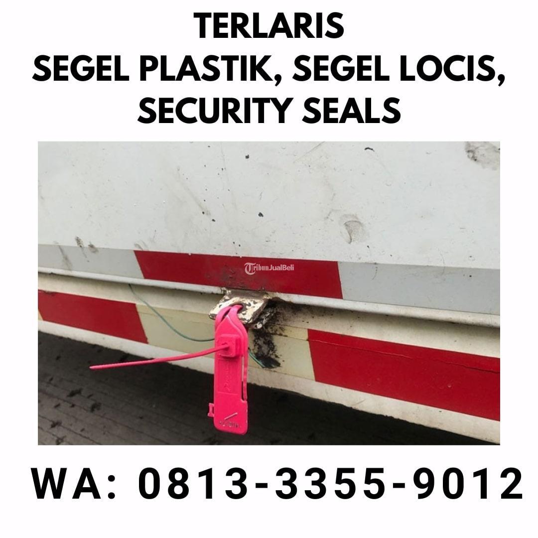 Pabrik Segel Plastik Segel Locis Harga Murah Toli Toli