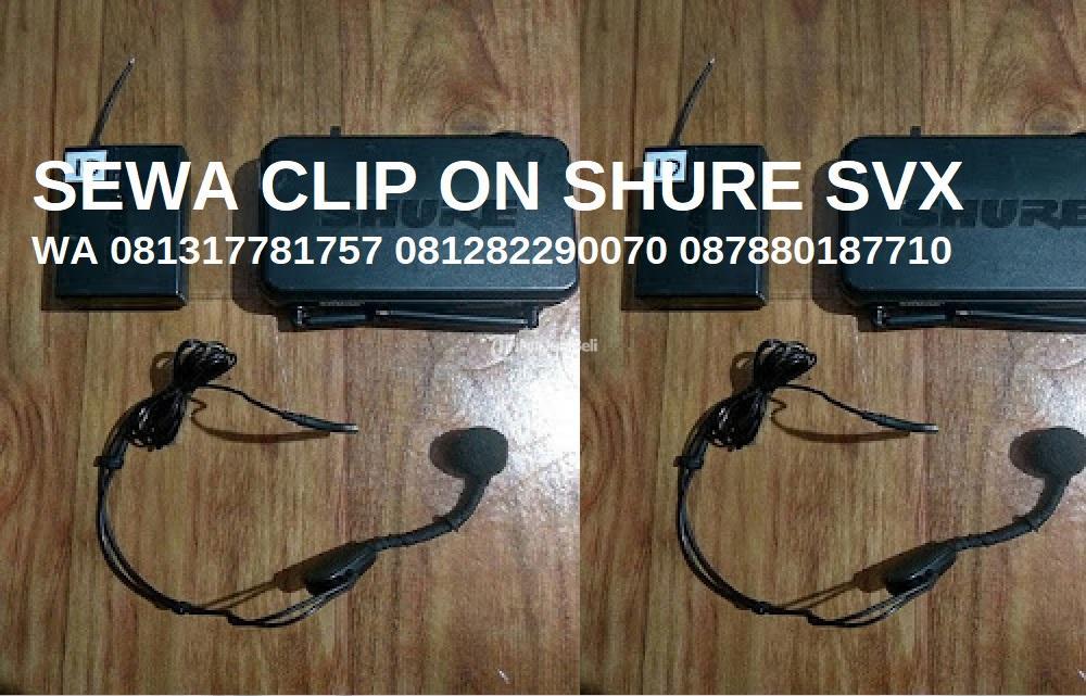 Sewa Mic Clip On Merek SHURE SVX Jenis Audio Microphone Headset Wireles - Jakarta Barat
