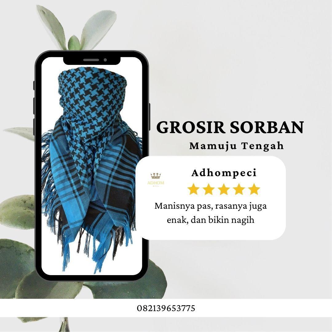 Pusat Toko Sorban Mamuju Tengah  Pilihan Terlengkap Sorban dengan Kualitas Unggul