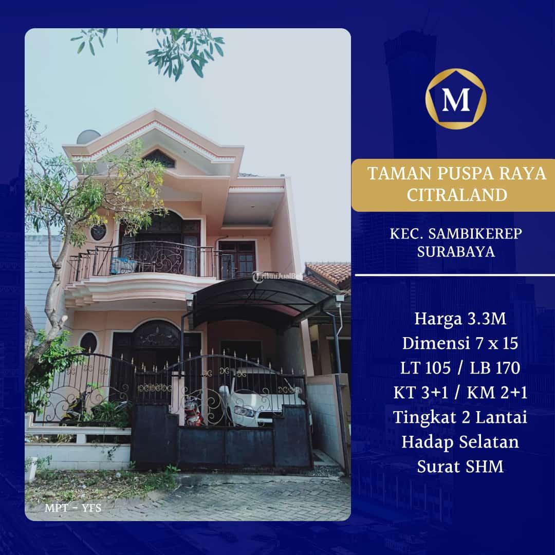 Rumah 2 Lantai Taman Puspa Raya Citraland Surabaya Hadap Selatan