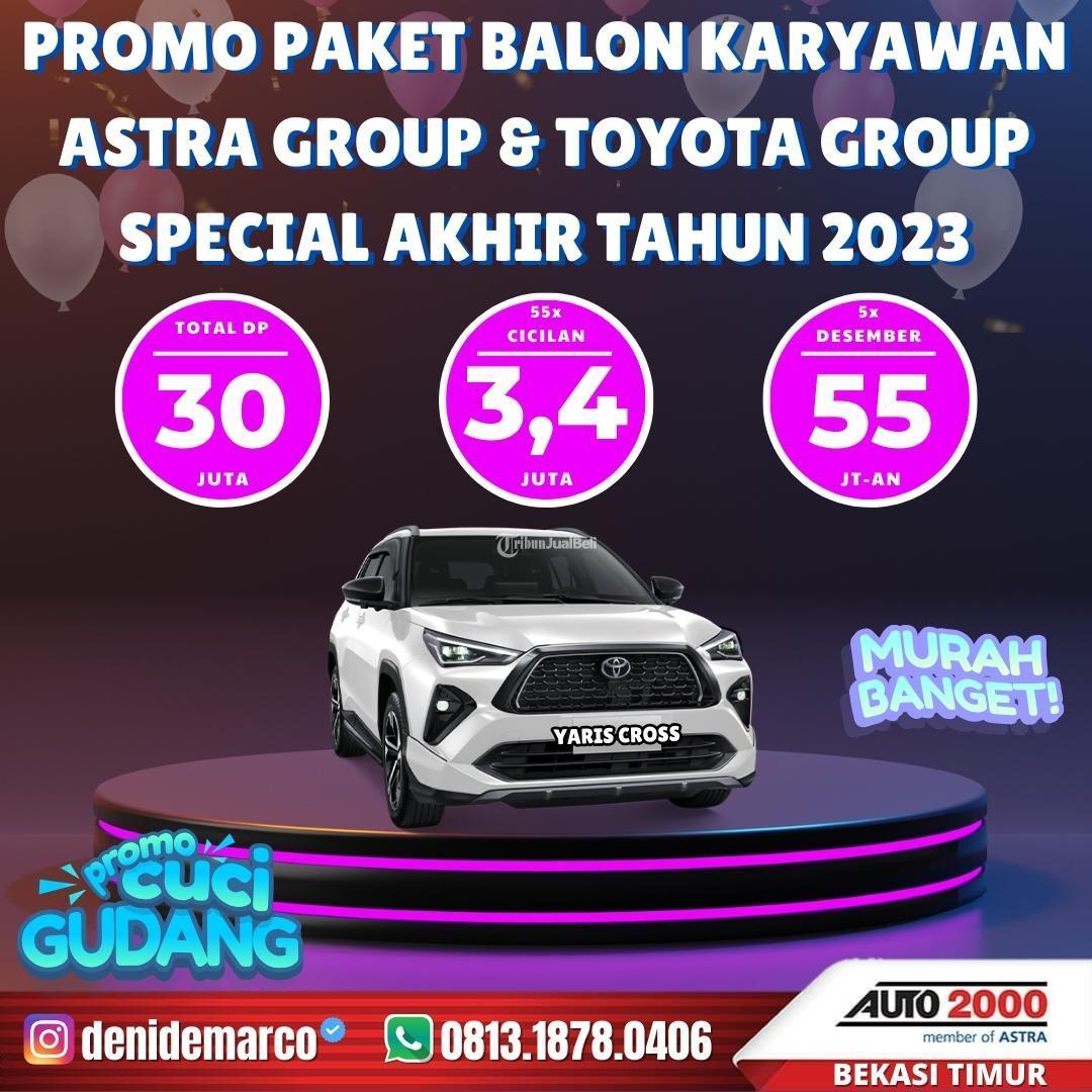 Promo Toyota Yaris CrossPaket Balon Astra Group dan Toyota Group 2023