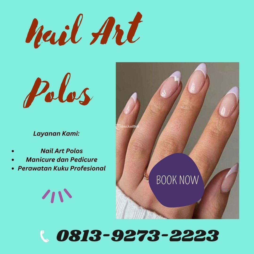 Jasa Nail Art Polos Harga Murah di Sukoharjo Tribun JualBeli
