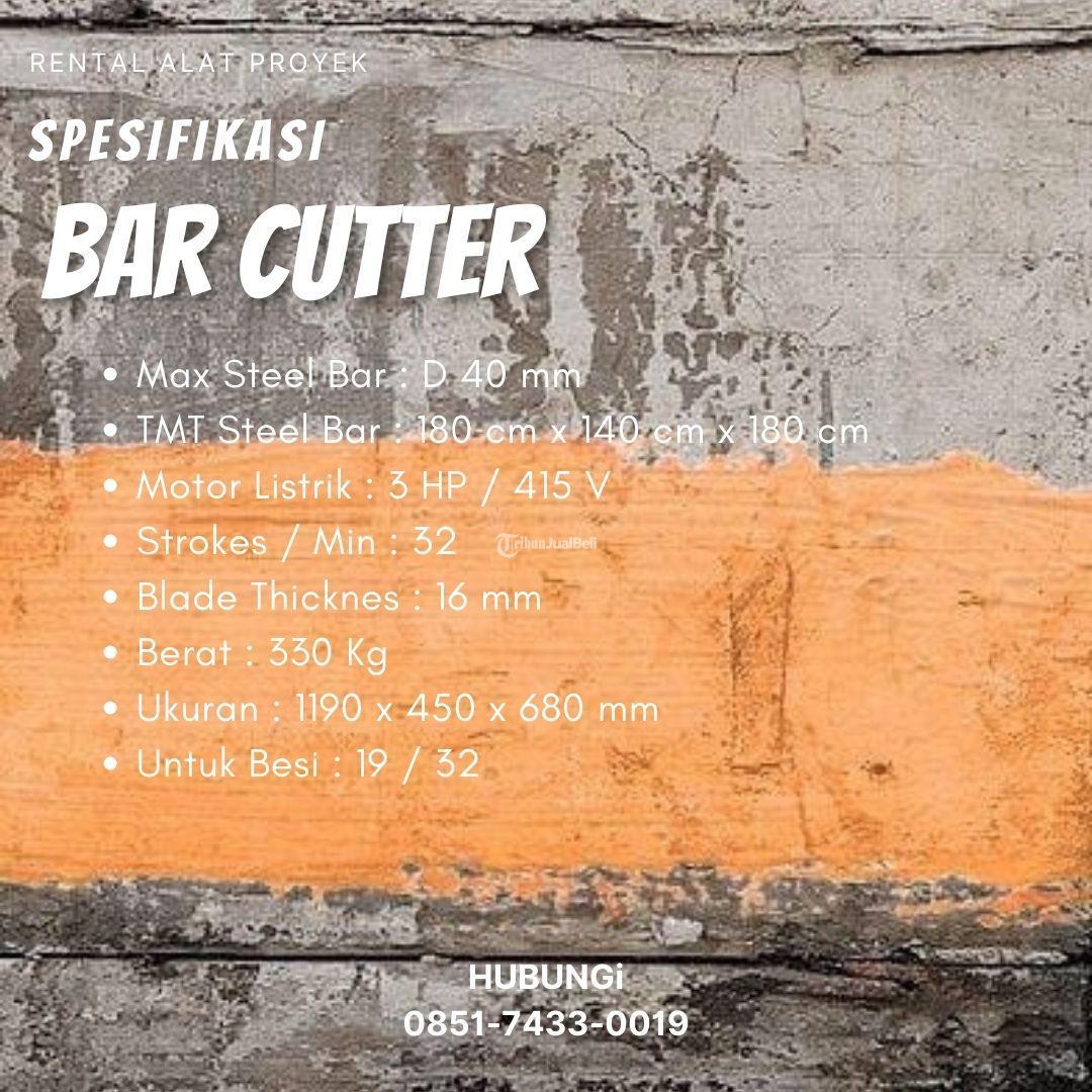 Sewa Bar Cutter Solusi Terbaik untuk Pekerjaan Anda - Pekalongan