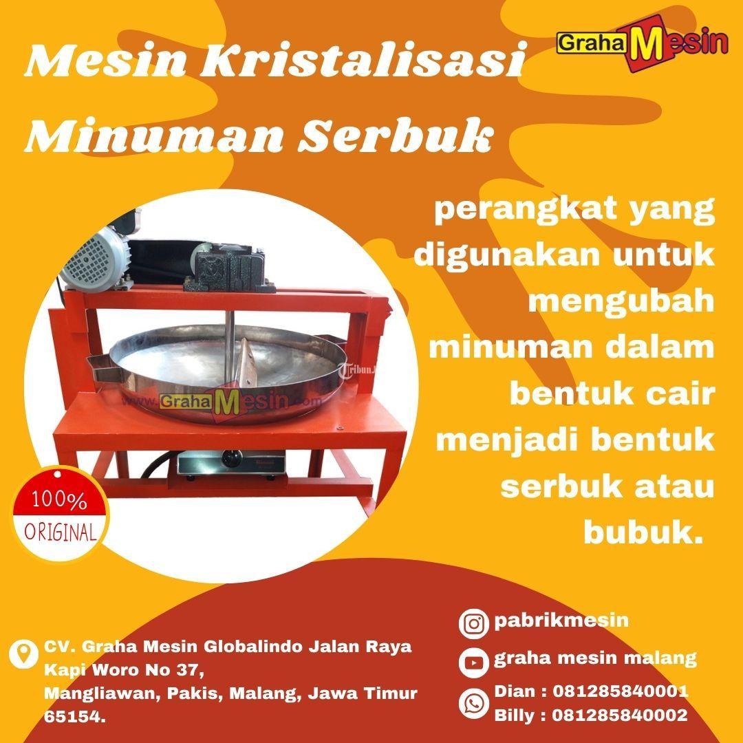 Mesin Kristalisasi Minuman Serbuk Graha Mesin Malang