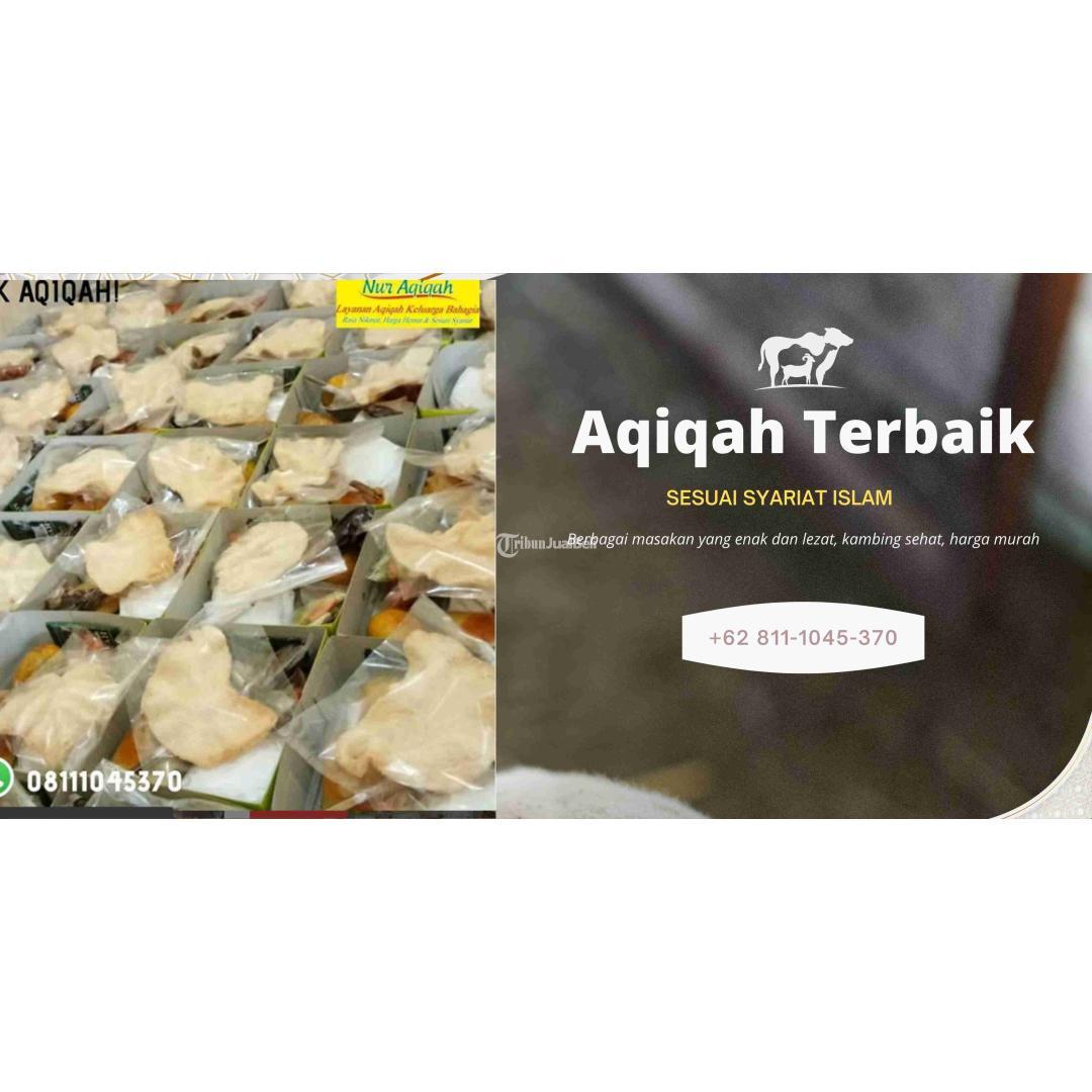 Jasa Layanan Aqiqah Harga Sangat Terjangkau - Jakarta Barat