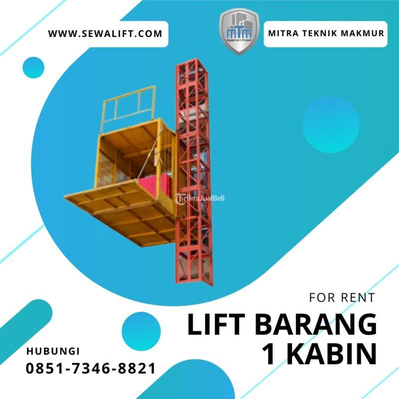 Sewa Lift Barang 1 Kabin Kemudahan Pemindahan Material Di Ujung Jari ...