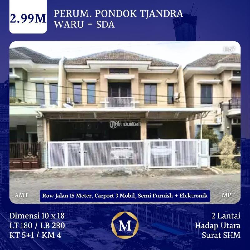Rumah Pondok Tjandra Sidoarjo 2.99M SHM Semi Furnish Row Jalan Lebar