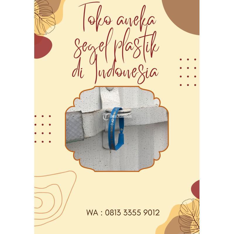 Pabrik Segel Plastik Segel Locis - Jayapura