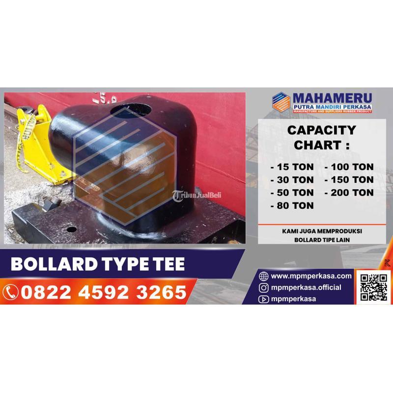 Tee Bollard Kapasitas 100 Ton Berkualitas dan Bergaransi