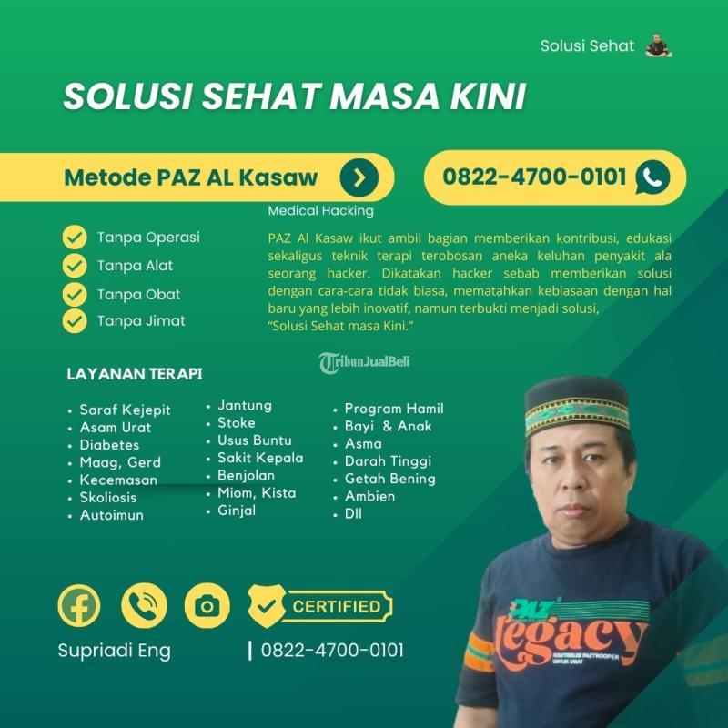 TERAPI PAZ AL KASAW TERDEKAT, CALL 0822-4700-0101  SUPRIADI ENG