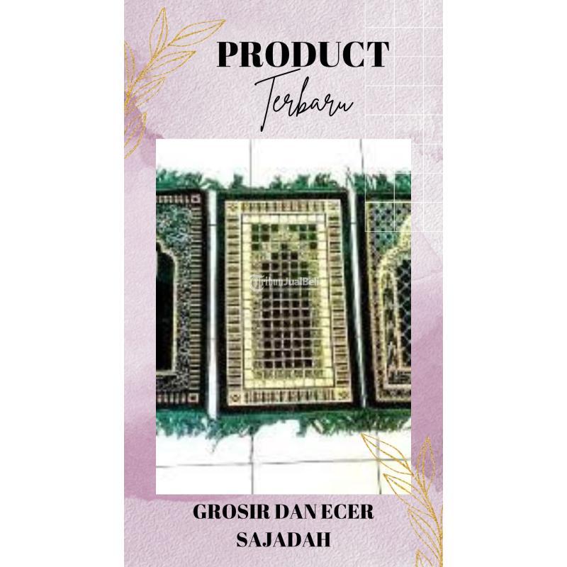 Grosir dan Ecer Sajadah Sambas, Tempat Terpercaya untuk Kebutuhan Sajadah Anda