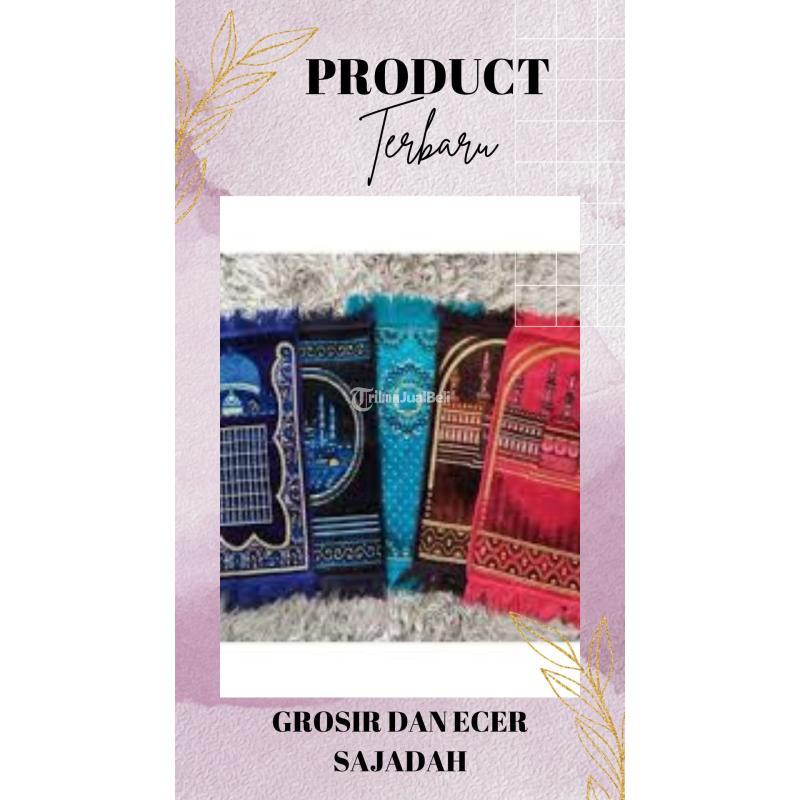 Grosir dan Ecer Sajadah Lombok Barat Temukan Koleksi Terbaru untuk Kebutuhan Ibadah Anda