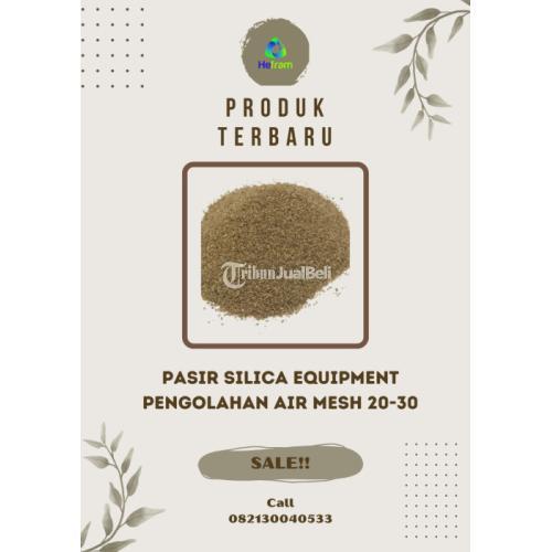 Beli Pasir Silika mesh 20-30 hubungi : 082130040533