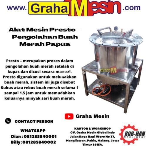 Alat Mesin Presto – Pengolahan Buah Merah Papua