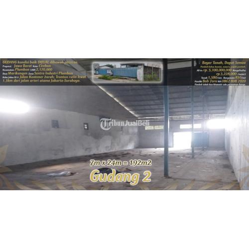 Dijual Gudang di Pinggir Jalan Kontener di Zona Industri Plumbon - Cirebon.