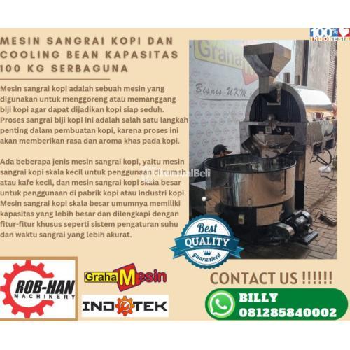 MESIN SANGRAI KOPI DAN COOLING BEAN KAPASITAS 100 KG SERBAGUNA MALANG