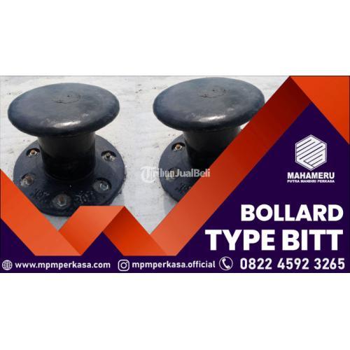 Bollard tipe Bitt Kapasitas 25 Ton, 35 Ton, 50 Ton, 70 Ton, 100 Ton di Minahasa, Sulawesi Utara