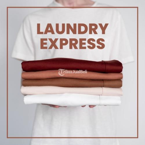 Laundry Express Jogja Antar Jemput di Sleman Tribun JualBeli