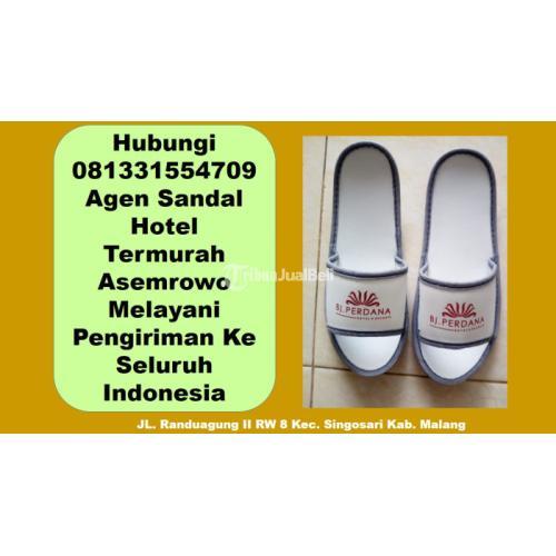 Hubungi 081331554709 - Grosir Sandal Hotel Asemrowo